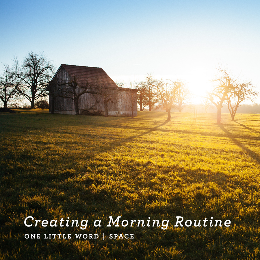 One Little Word 2014 | Morning Routines