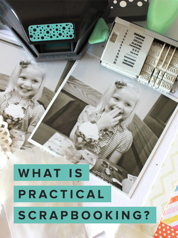 What is Practical Scrapbooking?