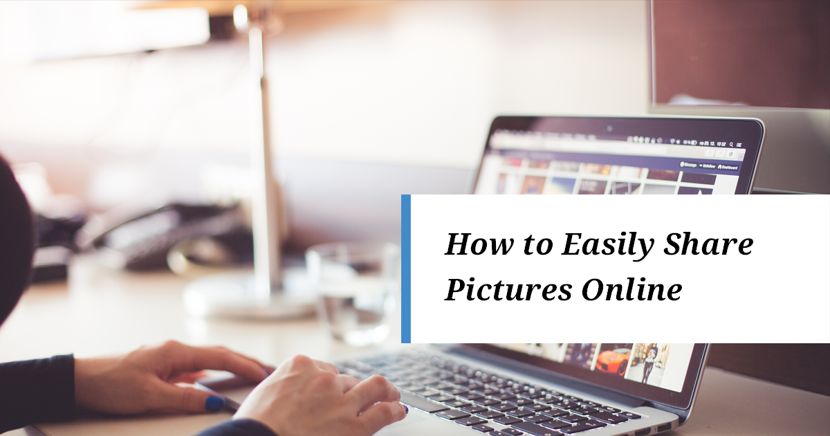 How to Easily Share Pictures Online Simple Scrapper