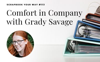 SYW113 – Comfort in Company with Grady Savage