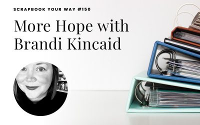 SYW150 – More Hope with Brandi Kincaid