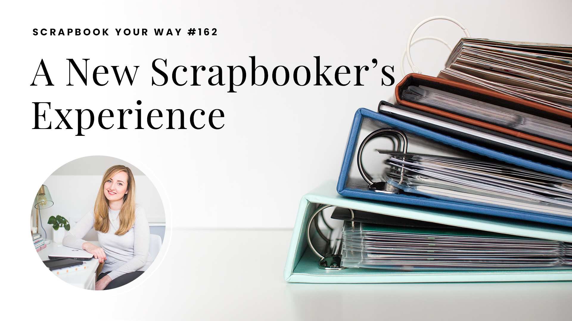 SYW162 A New Scrapbooker's Experience Simple Scrapper