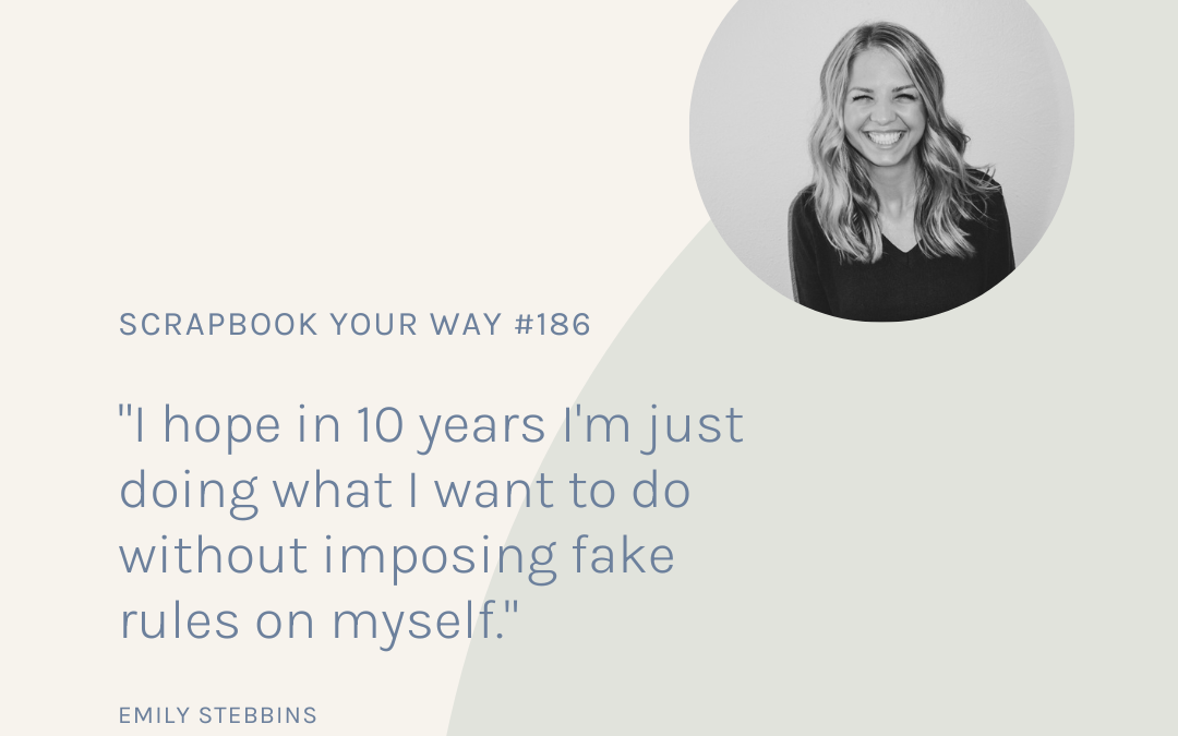 SYW186 – My Way with Emily Stebbins