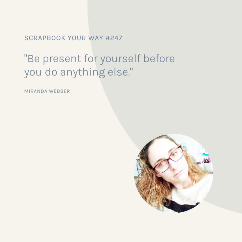 SYW247 – My Way with Miranda Webber