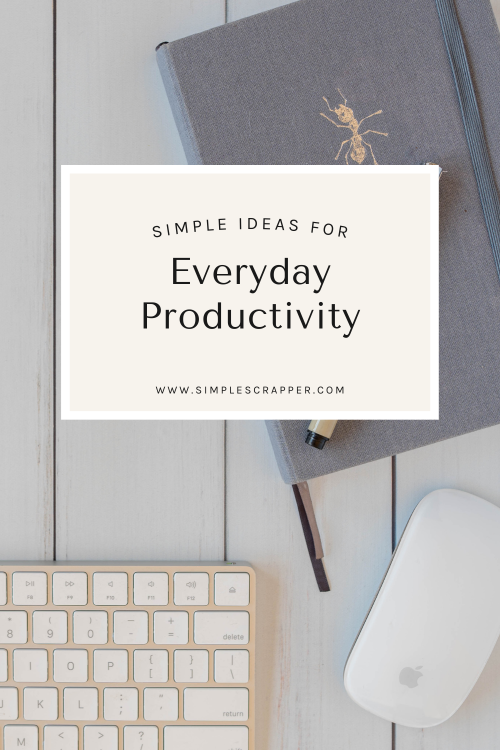 productivity tricks for scrapbookers