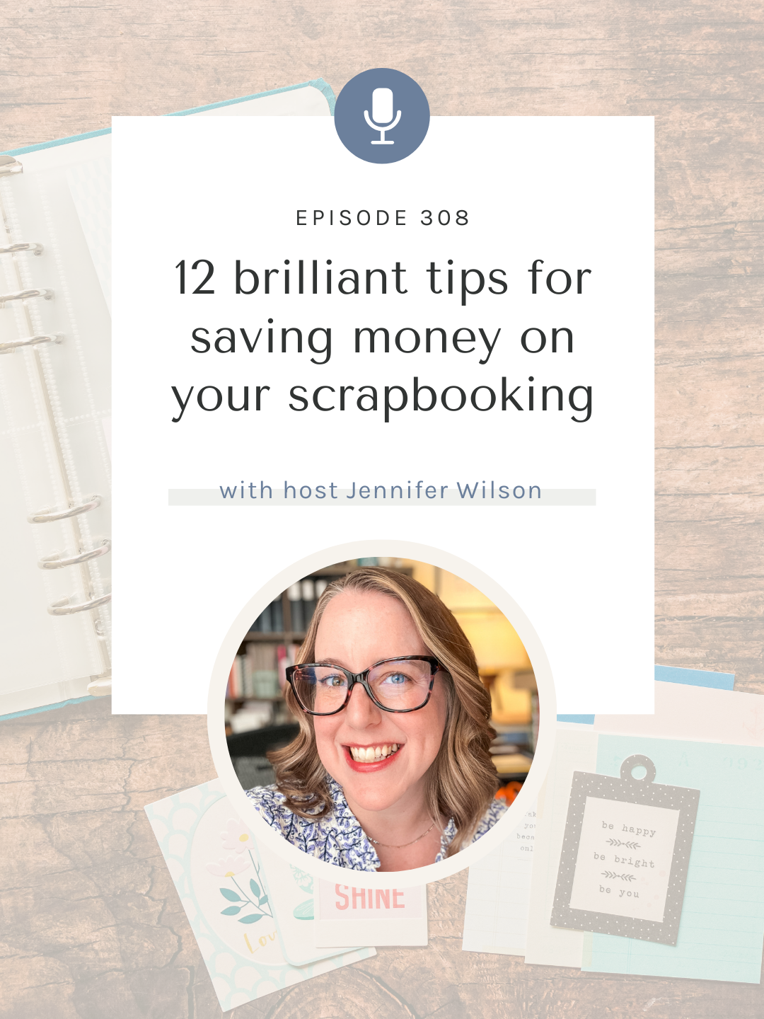 SYW308 – 12 Clever Ideas for Budget-Friendly Scrapbooking